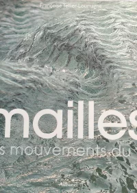 MAILLES Les mouvements du fil