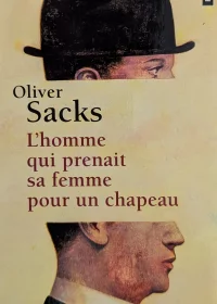 L'HOMME QUI PRENAIT SA FEMME POUR UN CHAPEAU