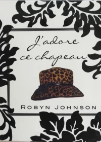 J’ADORE CE CHAPEAU