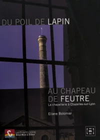 DU POIL DE LAPIN AU CHAPEAU DE FEUTRE