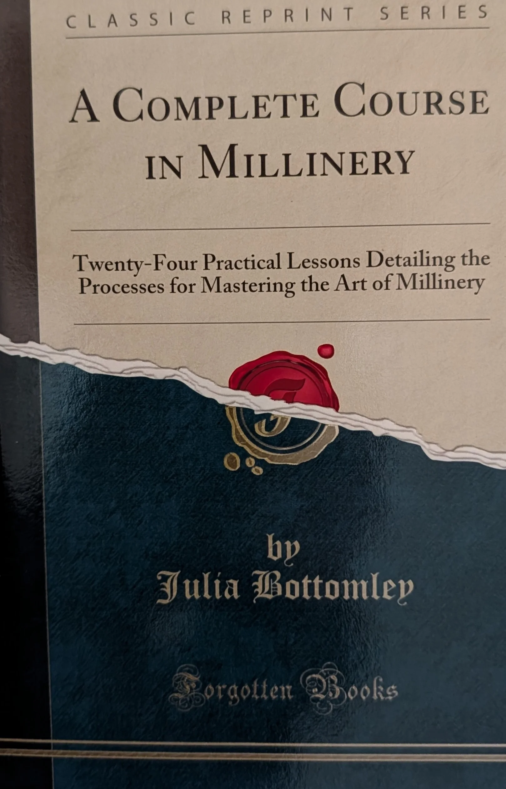 A COMPLETE COURSE IN MILLINERY